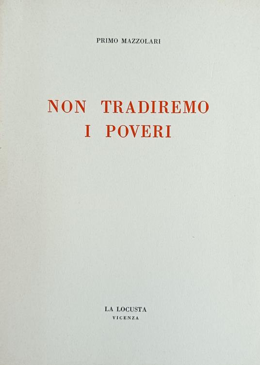 Non Tradiremo I Poveri - Primo Mazzolari - copertina