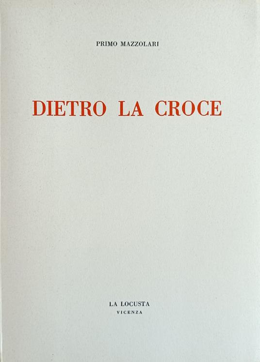 Dietro La Croce - Primo Mazzolari - copertina