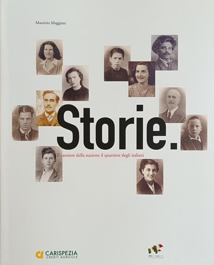 Storie. Il Cantiere Della Nazione, Il Quartiere Degli Italiani - Maurizio Maggiani - copertina