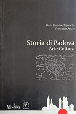 Storia Di Padova. Arte E Cultura