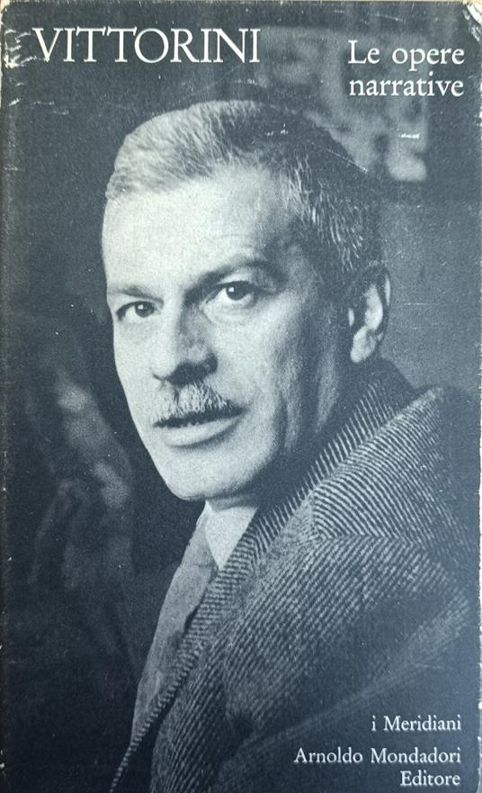 LE OPERE NARRATIVE (vol. 2) - Elio Vittorini - copertina