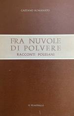 Fra Nuvole Di Polvere. Racconti Polesani