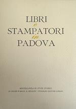 Libri E Stampatori In Padova. Miscellanea Di Studi Storici