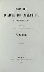 Principii D' Arte Drammatica Rappresentativa Dettati Nell' Istituto Drammatico Di Padova
