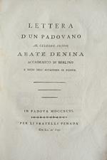 Lettera D' Un Padovano Al Celebre Signor Abate Denina Accademico Di Berlino E Socio Dell' Accademia Di Padova