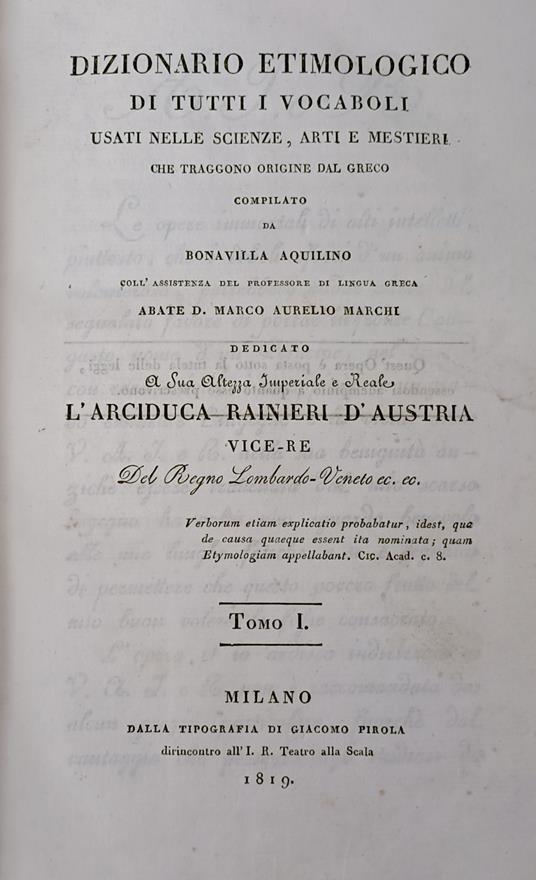 Dizionario Etimologico Di Tutti I Vocabolari, Usati Nelle Scienze, Arti E Mestieri Che Traggono Origine Dal Greco - Aquilino Bonavilla - copertina