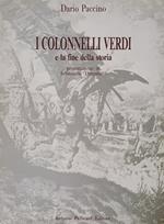 I Colonnelli Verdi E La Fine Della Storia