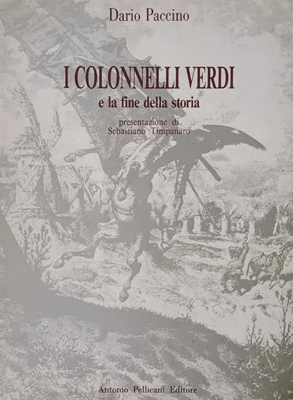 I Colonnelli Verdi E La Fine Della Storia - Dario Paccino - copertina