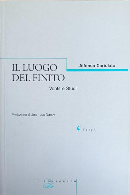 Il Luogo Del Finito. Ventitre Studi - copertina