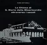 La Chiesa Di S. Maria Della Misericordia Attraverso I Secoli