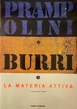 Prampolini E Burri E La Materia Attiva