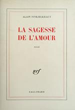 La Sagesse De L' Amour. Essai