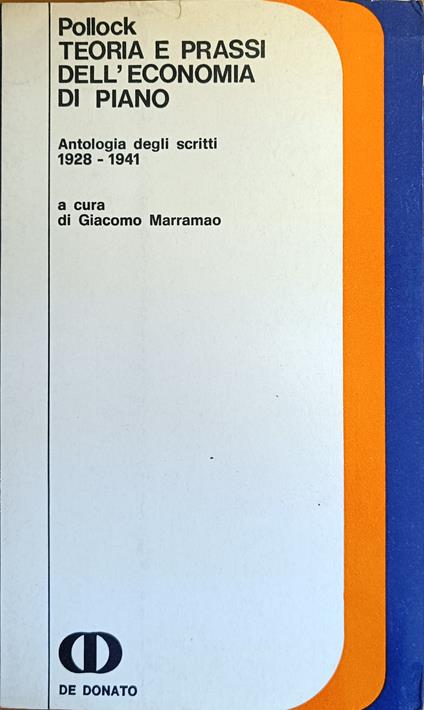 Teoria E Prassi Dell' Economia Di Piano. Antologia Degli Scritti 1928 - 1941 - Friedrich Pollock - copertina
