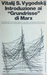 Introduzione Ai Grundrisse Di Marx. Un' Analisi Del 