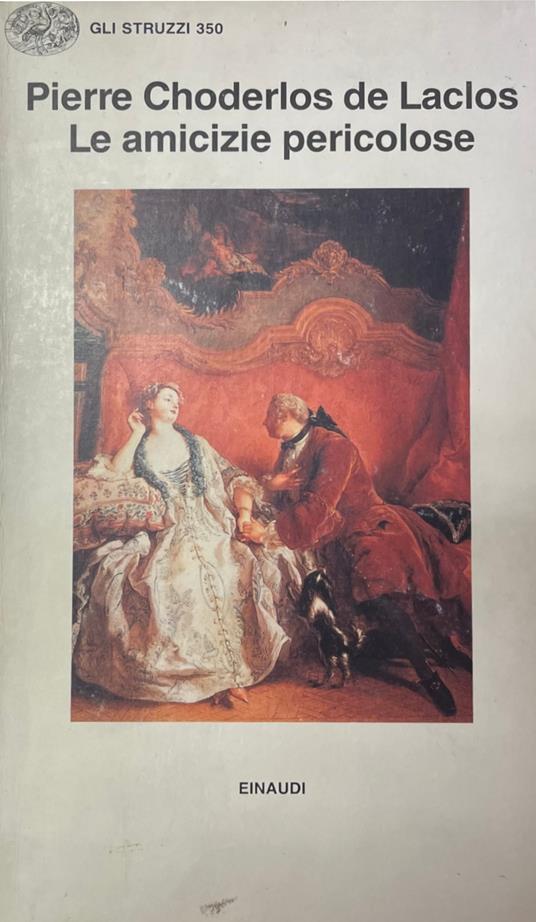Le Amicizie Pericolose - Pierre Choderlos de Laclos - copertina