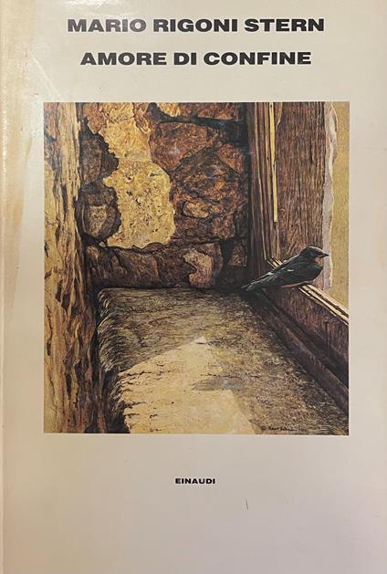 Amore Di Confine - Mario Rigoni Stern - copertina