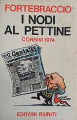 I Nodi Al Pettine. Corsivi 1974