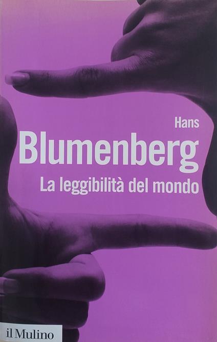 La Leggibilità Del Mondo - Hans Blumenberg - copertina