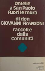 Omelie A San Paolo Fuori Le Mura Di Don Giovanni Franzoni Raccolte Dalla Comunità
