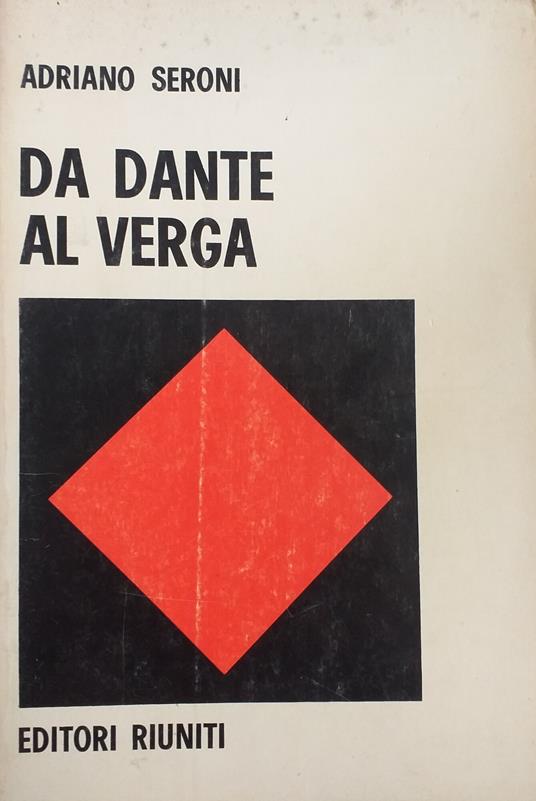 Da Dante A Verga - Adriano Seroni - copertina