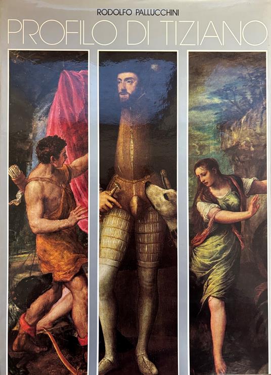 Profilo Di Tiziano - Rodolfo Pallucchini - copertina
