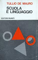 Scuola E Linguaggio. Questioni Di Educazione Linguistica