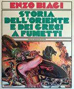 Storia Dell' Oriente E Dei Greci A Fumetti. Dall' Egitto Dei Faraoni Ad Alessandro Magno