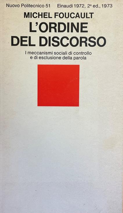 L' Ordine Del Discorso. I Meccanismi Sociali Di Controllo E Di Esclusione Della Parola - Michel Foucault - copertina