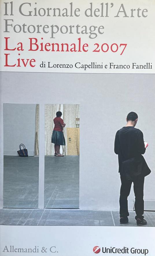 La Biennale 2007 Live. Fotoreportage Da Venezia - Lorenzo Capellini - copertina