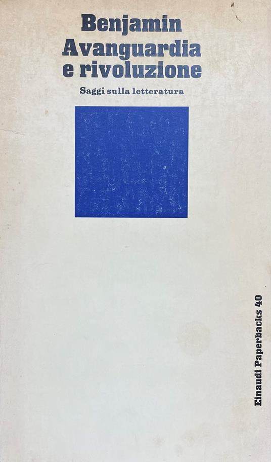 Avanguardia E Rivoluzione. Saggi Sulla Letteratura - Walter Benjamin - copertina