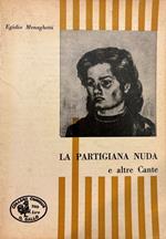 La Partigiana Nuda. E Altre Cante