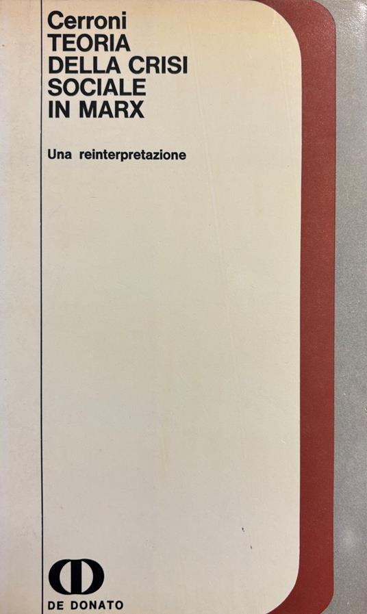 Teoria Della Crisi Sociale In Marx. Una Reinterpretazione - Umberto Cerroni - copertina