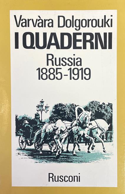 I Quaderni. Russia 1885 - 1919 - copertina