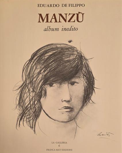 Manzù. Album Inedito - Eduardo De Filippo - copertina