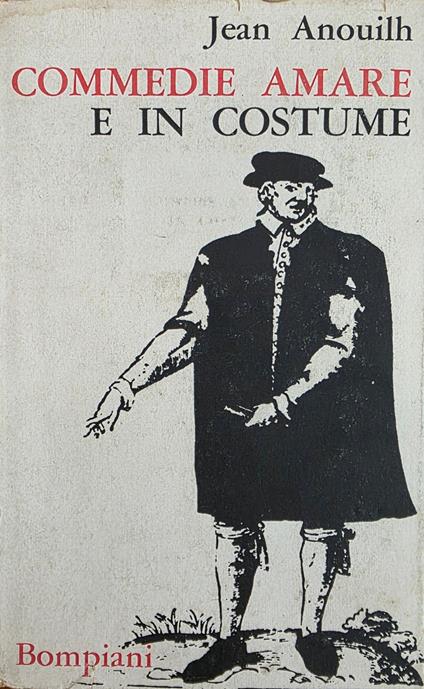 Commedie Amare E In Costume - Jean Anouilh - copertina