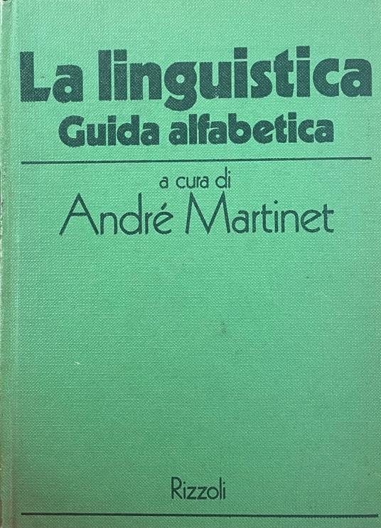 La Linguistica. Guida Alfabetica - André Martinet - copertina