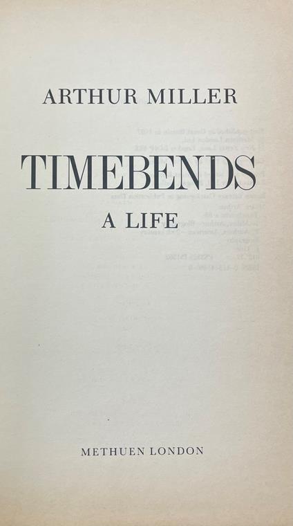 Timebends. A Life - Miller Arthur - copertina