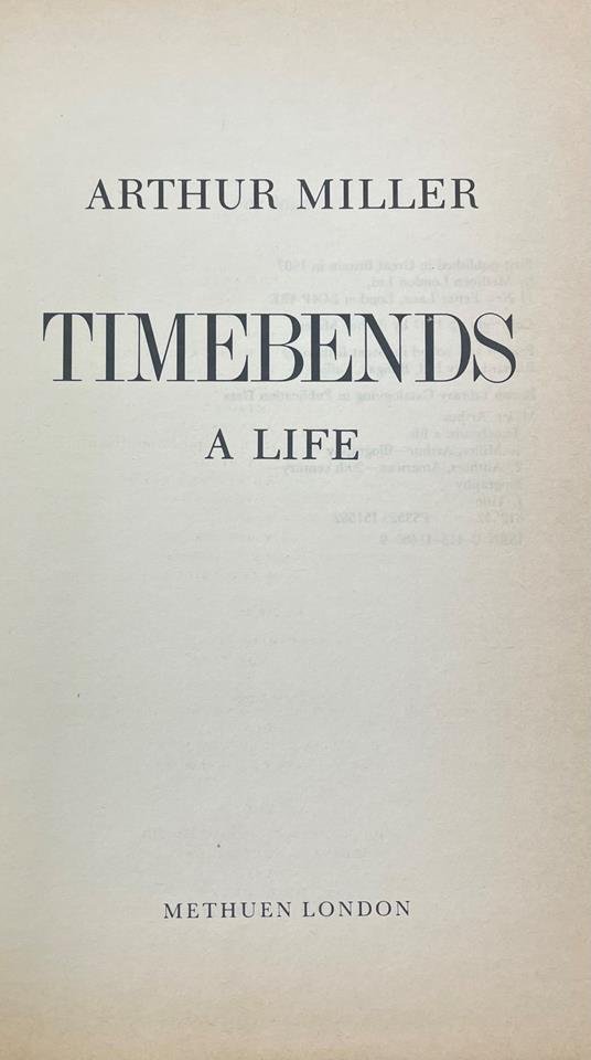 Timebends. A Life - Miller Arthur - copertina