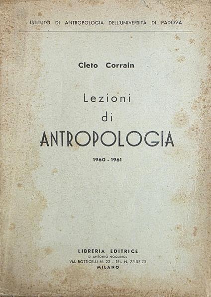 Lezioni Di Antropologia. 1960 - 1961 - Cleto Corrain - copertina