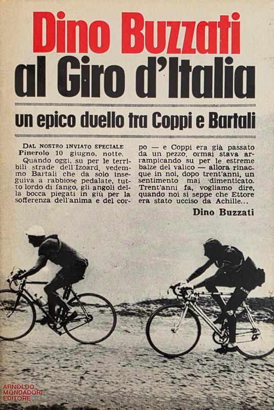 Dino Buzzati Al Giro D'Italia. Un Epico Duello Tra Coppi E Bartali - Dino Buzzati - copertina