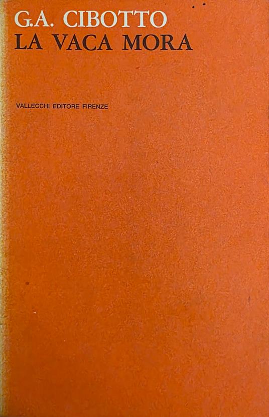La Vaca Mora - Gian Antonio Cibotto - copertina