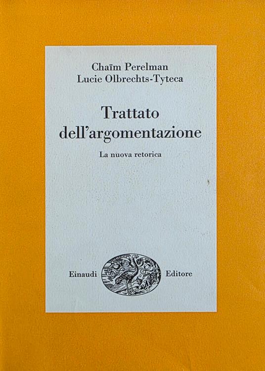 Trattato Dell' Argomentazione. La Nuova Retorica - Chaim Perelman - copertina