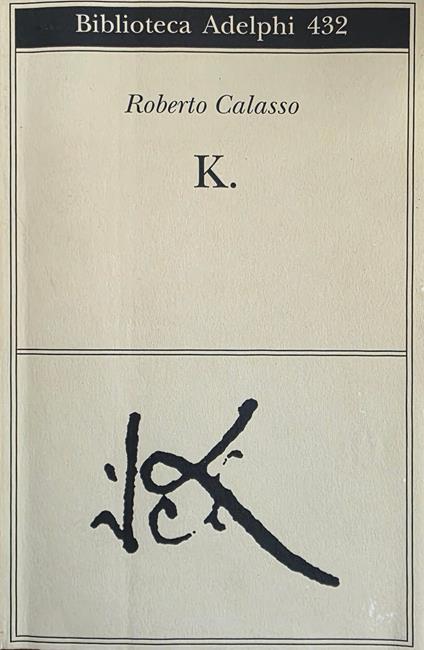 K - Roberto Calasso - copertina