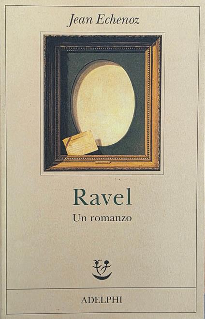 Ravel. Un Romanzo - copertina