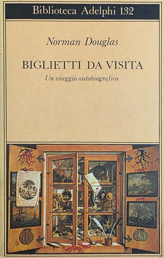 Biglietti Da Visita. Un Viaggio Autobiografico - Norman Douglas - copertina