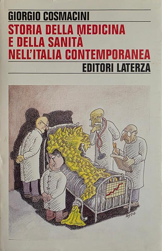 Storia Della Medicina E Della Sanità Nell' Italia Contemporanea - Giorgio Cosmacini - copertina