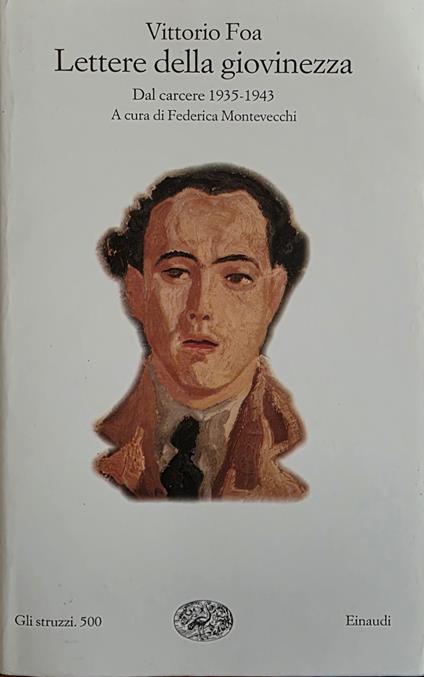 Lettere Della Giovinezza. Dal Carcere 1935 - 1943 - Vittorio Foa - copertina