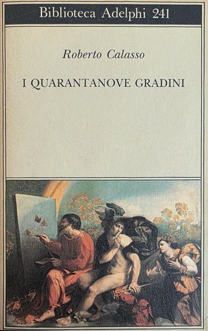 I Quarantanove Gradini - Roberto Calasso - copertina