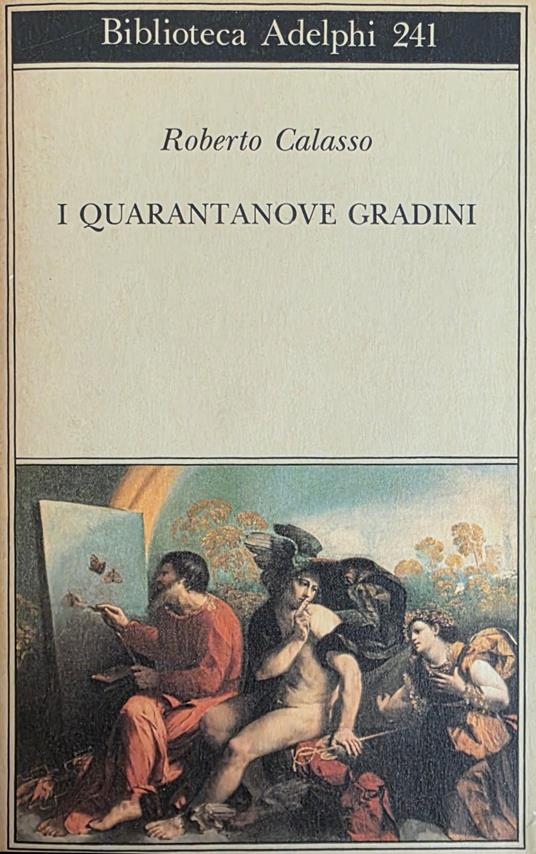 I Quarantanove Gradini - Roberto Calasso - copertina