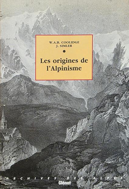 Les Origines De L' Alpinisme - W. A. B. Coolidge - copertina